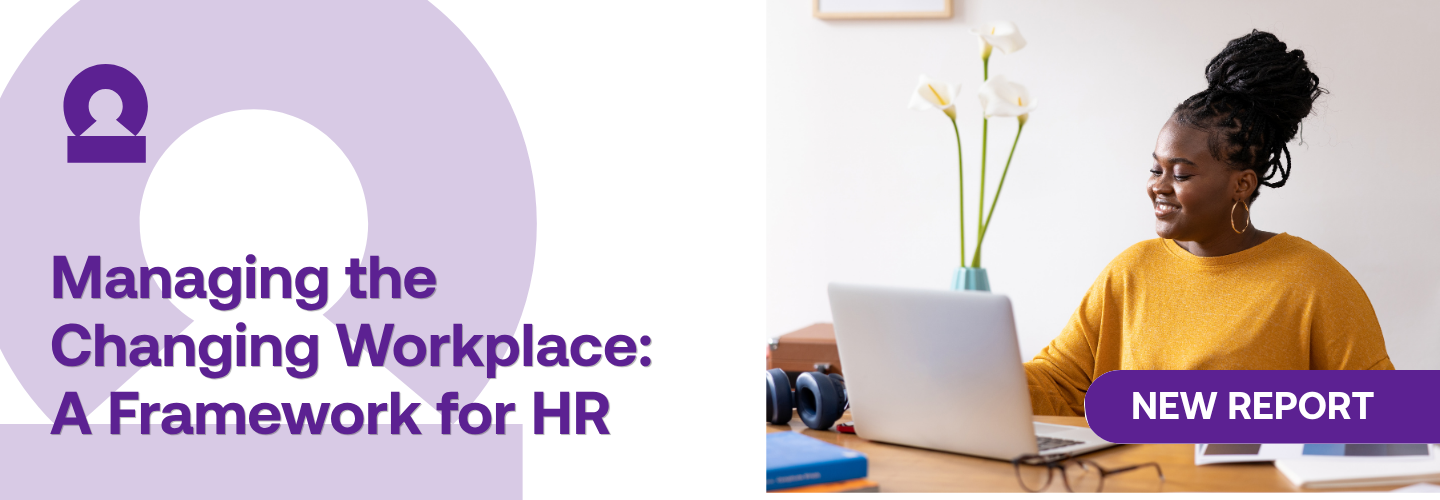 Managing the changing workplace