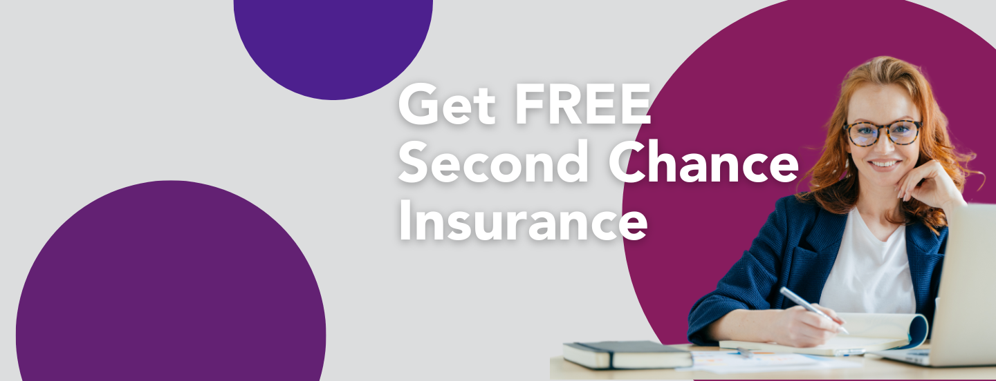 Free Second Chance insurance